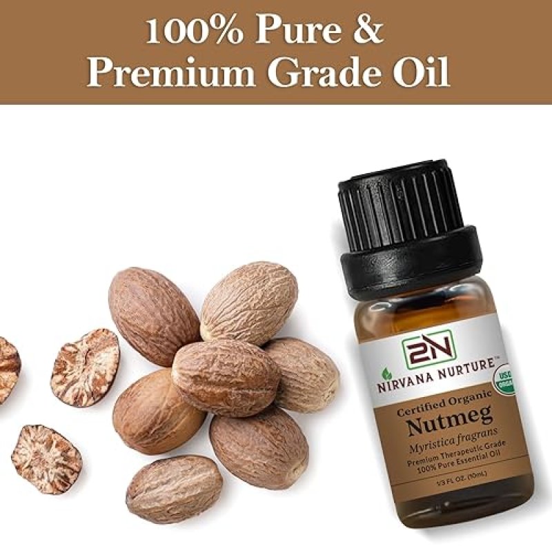NIRVANA NURTURE NUTMEG ESSENTIAL OIL USDA ORGANIC 100 PURE NATURAL PREMIUM GRADE UNDILUTED