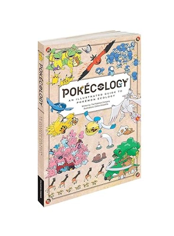 POKEMON POKéCOLOGY AN ILLUSTRATED GUIDE TO POKéMON ECOLOGY POKéMON PIKACHU PRESS EDITION