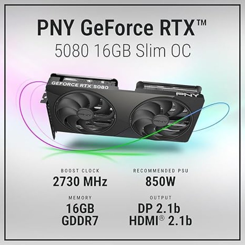 PNY NVIDIA GEFORCE RTX™ 5080 SLIM DUAL-FAN, DUAL-SLOT OC GRAPHICS CARD (16GB GDDR7, SFF-READY, 256-BIT, BOOST SPEED: 2730 MHZ, PCIE® 5.0, HDMI®/DP 2.1, NVIDIA BLACKWELL ARCHITECTURE, DLSS 4.5)- 2-SLOT DUAL FAN OC
