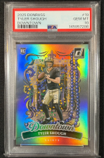 DONRUSS - DOWNTOWN! TYLER SHOUGH #19 (RC) PSA 10 2025